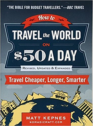 Travel the World on $50 a Day Books for Digital Nomads