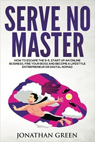 Serve No Master Books for Digital Nomads